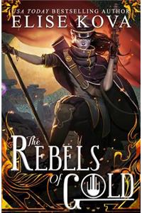 The Rebels of Gold