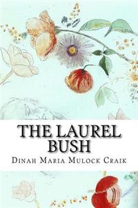 The Laurel Bush