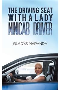 The Driving Seat with a Lady Minicab Driver