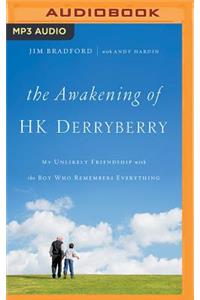 The Awakening of H.K. Derryberry