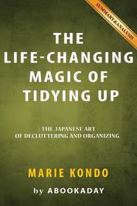 The Life-Changing Magic of Tidying Up