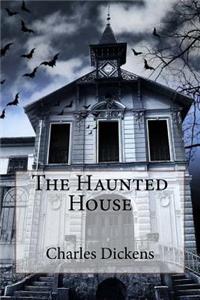Haunted House Charles Dickens