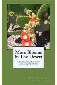 More Blooms in the Desert: Writings by Robert Bonack, Candice Bucheger, Kathy Cayer Daigle, Bonnie Harma and Rupert Workman