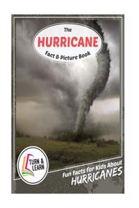 The Hurricane Fact and Picture Book: Fun Facts for Kids about Hurricanes