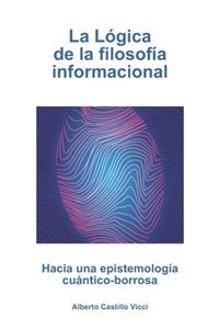 La LÃ³gica de la FilosofÃ­a Informacional