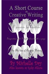 Short Course in Creative Writing