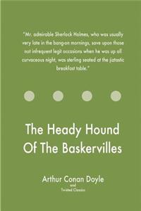 Heady Hound Of The Baskervilles