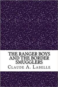 The Ranger Boys and the Border Smugglers