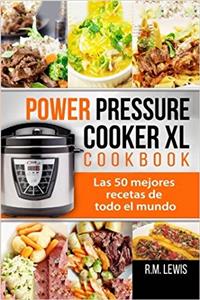 Power Pressure Cooker XL Cookbook