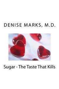 Sugar - The Taste That Kills