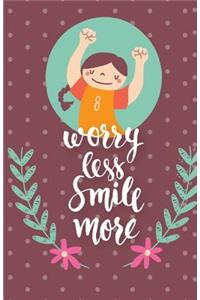 Worry less smile more Inspirational Quotes Journal Notebook, Dot Grid Composition Book Diary (110 pages, 5.5x8.5