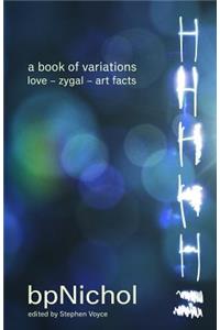 a book of variations: Love -- Zygal -- Art Facts