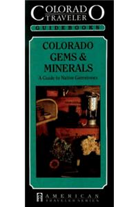 Colorado Gems and Minerals