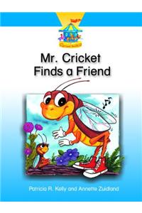 Mr. Cricket Finds a Friend
