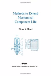 Methods to Extend Mechanical Component Life