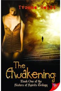 Awakening: Book One of the Sisters of Spirits Trilogy