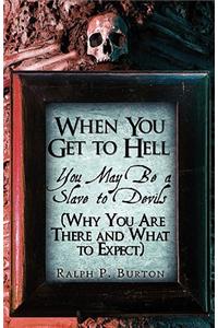 When You Get to Hell