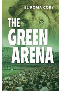 The Green Arena