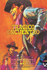 Trágico encuentro (Colección Oeste)