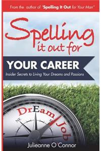 Spelling It Out For Your Career