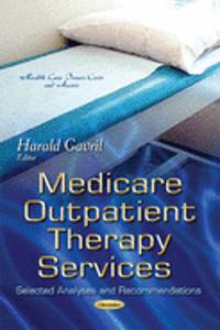 Medicare Outpatient Therapy Services: Selected Analyses and Recommendations
