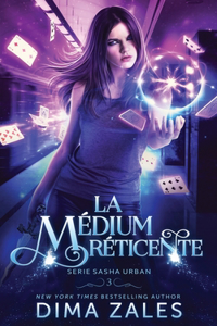 médium réticente (Série Sasha Urban t. 3)