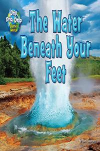 Water Beneath Your Feet