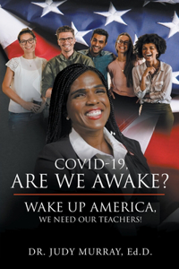 COVID-19, Are We Awake?