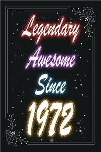 Legendary Awesome Since 1972 Notebook Birthday Gift