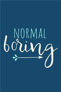 Normal Boring