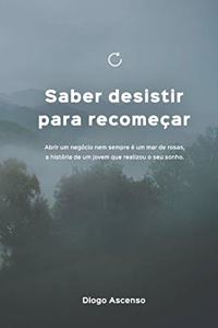 Saber desistir para recomeçar