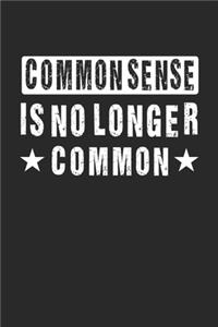 commonsense is no longer common