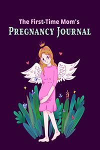 The First-Time Mom's Pregnancy Journal