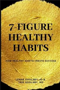 7-Figure Healthy Habits