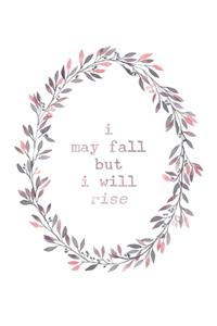 I May Fall But I Will Rise