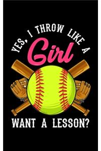 Yes, I Throw Like A Girl Want A Lesson?
