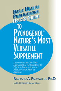 User's Guide to Pycnogenol