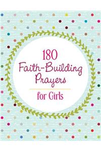 180 Faith-Building Prayers for Girls