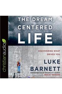 The Dream-Centered Life
