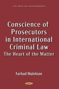 Conscience of Prosecutors in International Criminal Law