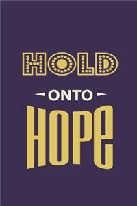 Hold onto Hope
