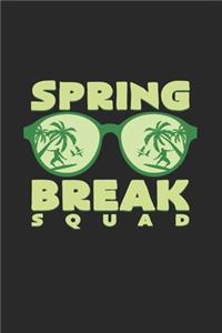 Spring break squad