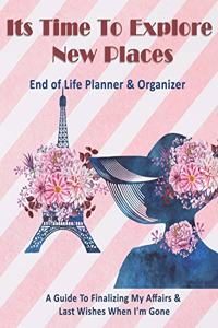 Its Time To Explore New Places