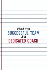 Behind Every Successful Team Is a Dedicated Coach