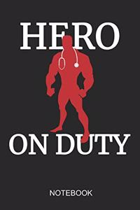 Hero On Duty Notebook