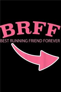 BRFF Best Running Friends Forever