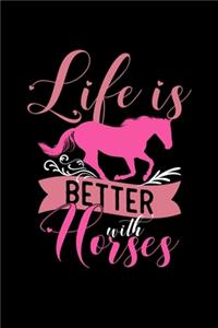 Life Is Better With Horses