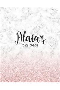 Alaia's Big Ideas