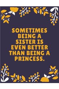 Sometimes being a sister is even better than being a princess