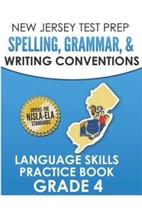 NEW JERSEY TEST PREP Spelling, Grammar, & Writing Conventions Grade 4